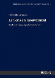 Le Sens En Mouvement - Études de Sémantique Interprétative