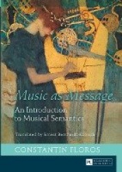 Music as Message - An Introduction to Musical Semantics