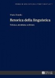 Retorica della Linguistica - Scienza, Struttura, Scrittura