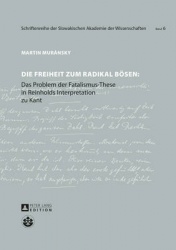 Die Freiheit Zum Radikal Boesen - Das Problem Der Fatalismus-These in Reinholds Interpretation Zu Kant