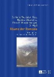 Raeume Der Romania - Beitraege Zum 30. Forum Junge Romanistik