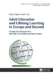 Adult Education and Lifelong Learning in Europe and Beyond - Comparative Perspectives from the 2015 Wuerzburg Winter School