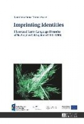 Imprinting Identities - Illustrated Latin-Language Histories of St. Stephen’s Kingdom (1488–1700)