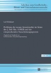 Probleme Der Neuen Ansatzrechte Im Sinne Des § 268 Abs. 8 Hgb Und Der Entsprechenden Ausschuettungssperren - Zugleich Ein Vergle