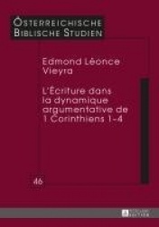 L'Écriture Dans La Dynamique Argumentative de 1 Corinthiens 1-4