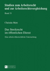 Das Streikrecht im oeffentlichen Dienst - Eine arbeitsvoelkerrechtliche Untersuchung