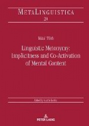 Linguistic Metonymy: Implicitness and Co-Activation of Mental Content