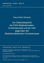 Die Osthandelspolitik Der Ewg-Mitgliedsstaaten, Großbritanniens Und Der USA Gegenueber Den Staatshandelslaendern