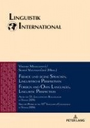 Fremde und eigene Sprachen. Linguistische Perspektiven / Foreign and Own Languages. Linguistic Perspectives - Akten des 51. Ling