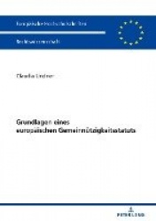 Grundlagen eines europaeischen Gemeinnuetzigkeitsstatuts