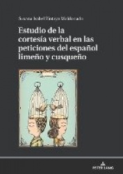 Estudio de la cortesía verbal en las peticiones del español limeño y cusqueño