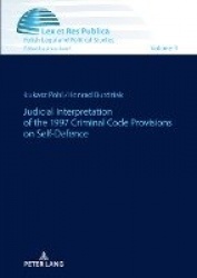 Judicial Interpretation of the 1997 Criminal Code Provisions on Self-Defence