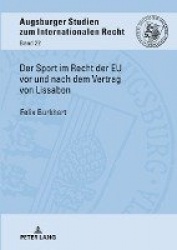 Der Sport Im Recht Der EU VOR Und Nach Dem Vertrag Von Lissabon