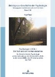 Psychologie in Koeln - Ein Fach und ein Institut entstehen