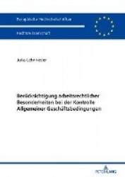 Beruecksichtigung arbeitsrechtlicher Besonderheiten bei der Kontrolle Allgemeiner Geschaeftsbedingungen