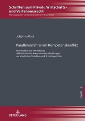 Parallelverfahren im Kompetenzkonflikt - Eine Analyse zur Vermeidung widerstreitender Kompetenzentscheidungen vor staatlichen Ge