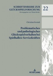Problematisches Und Pathologisches Gluecksspielverhalten Bei Spielhallen-Servicekraeften