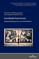 Gernika(k)/Guernica(s) - Resemantizaciones de un trauma histórico