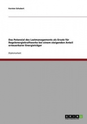 Erneuerbare Energien - Lastmanagement statt Regelengergiekraftwerke?