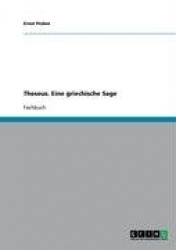 Theseus. Eine griechische Sage