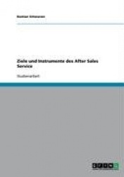 Ziele und Instrumente des After Sales Service