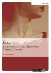 Laura Mulvey, Visual Pleasure and Narrative Cinema