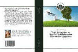 Yeşil Pazarlama ve Kayseri'deki İşletmeler Üzerine Bir Uygulama