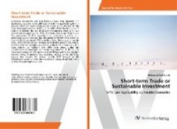 Short-term Trade or Sustainable Investment