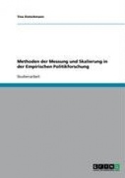 Methoden der Messung und Skalierung in der Empirischen Politikforschung