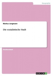 Die sozialistische Stadt
