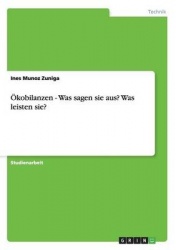 OEkobilanzen - Was sagen sie aus? Was leisten sie?