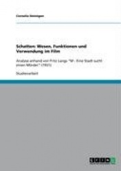 Schatten: Wesen, Funktionen und Verwendung im Film