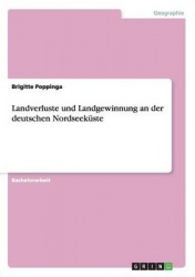 Landverluste und Landgewinnung an der deutschen Nordseekuste