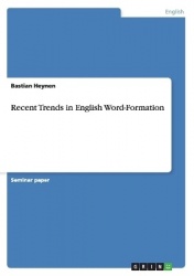 Recent Trends in English Word-Formation