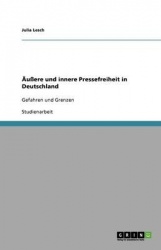 Äußere und innere Pressefreiheit in Deutschland