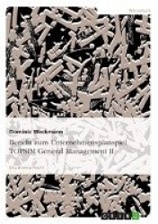 Bericht zum Unternehmensplanspiel TOPSIM General Management II