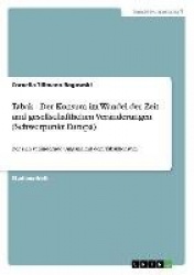 Tabak - Der Konsum im Wandel der Zeit und gesellschaftlichen Veränderungen (Schwerpunkt Europa) - Der sich verändernde Umgang mi