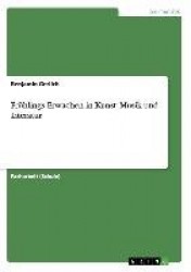 Frühlings Erwachen in Kunst, Musik und Literatur