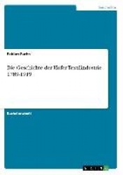 Die Geschichte der Hofer Textilindustrie 1789-1919