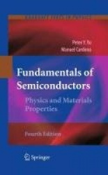 Fundamentals of Semiconductors : Physics and Materials Properties