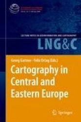 Cartography in Central and Eastern Europe : Selected Papers of the 1st ICA Symposium on Cartography for Central and Eastern