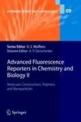 Advanced Fluorescence Reporters in Chemistry and Biology II : Molecular Constructions, Polymers and Nanoparticles