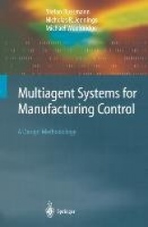 Multiagent Systems for Manufacturing Control - A Design Methodology