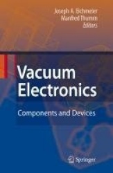 Vacuum Electronics - Components and Devices
