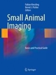 Small Animal Imaging - Basics and Practical Guide