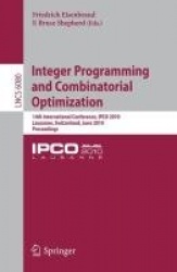 Integer Programming and Combinatorial Optimization - 14th International Conference, IPCO 2010, Lausanne, Switzerland, June 9-11,