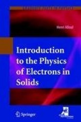 Introduction to the Physics of Electrons in Solids
