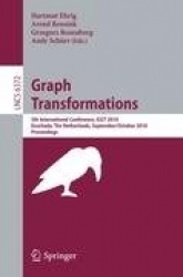 Graph Transformations - 5th International Conference, ICGT 2010, Twente, The Netherlands, September 27--October 2, 2010, Proceed