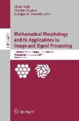 Mathematical Morphology and Its Applications to Image and Signal Processing - 10th International Symposium, ISMM 2011, Verbania-
