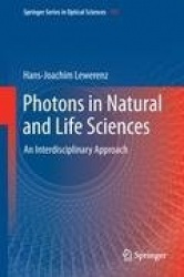 Photons in Natural and Life Sciences : An Interdisciplinary Approach
